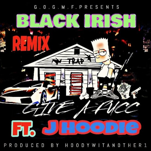 Give A Fucc (Remixs) [feat. J Hoodie]
