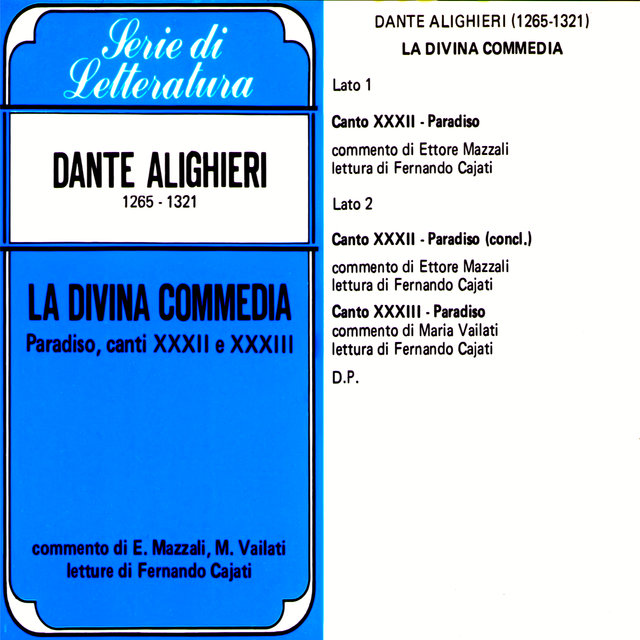 La Divina Commedia: Paradiso, canti XXXII° e XXXIII°