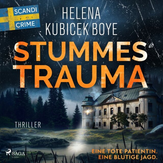Stummes Trauma (Schwedische Psychospannung vom Feinsten - Band 3 der erfolgreichen Thrillerserie )