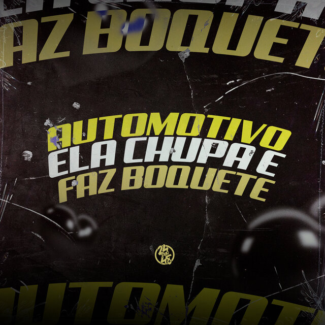 Automotivo Ela Chupa e Faz Boquete