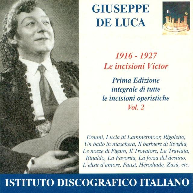 Opera Arias (Baritone): Luca, Giuseppe De - Verdi, G. / Donizetti, G. / Rossini, G. / Mozart, W.A. (The Victor Recordings, Vol. 2) (1916-1927)