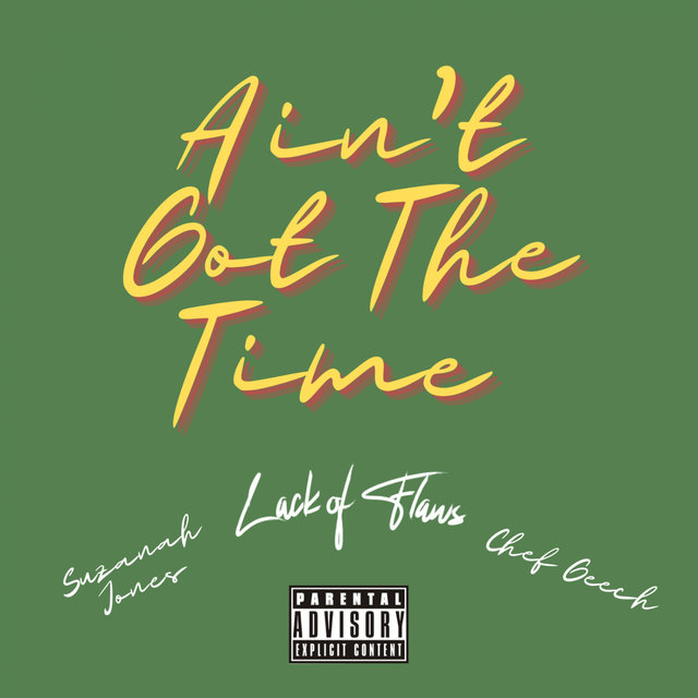 Ain't Got The Time