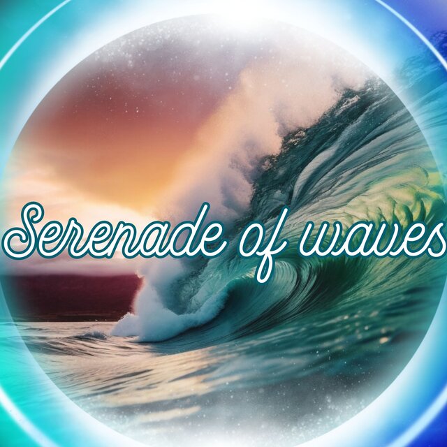 Serenade of waves