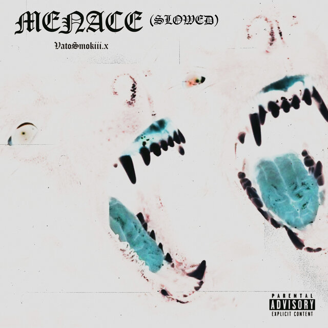 Menace (Slowed)