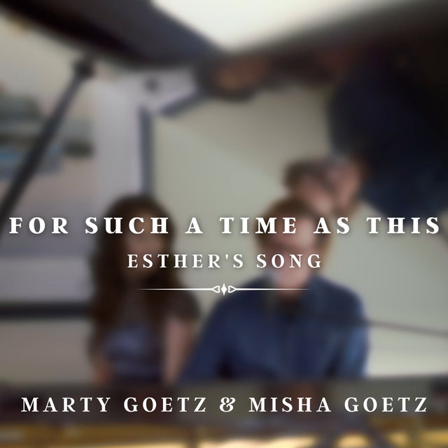 For Such a Time as This (Esther's Song)