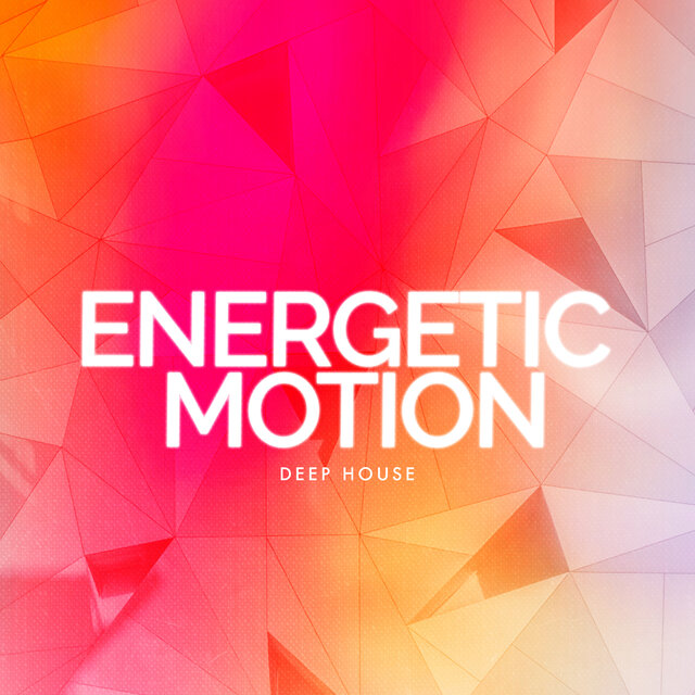 Energetic Motion