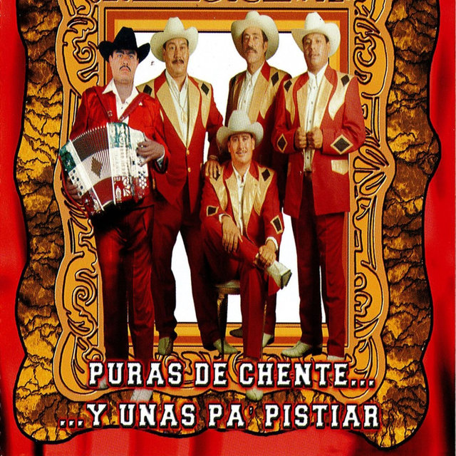 Puras De Chente  Y Unas Pa Pistiar