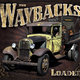 Cover art for album Loaded by The Waybacks
