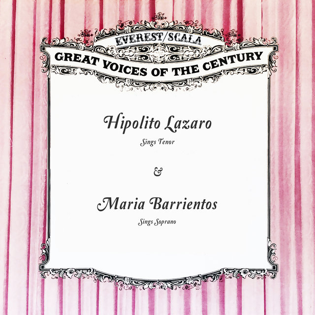 Hipolito Lazaro Sings Tenor / Maria Barrientos Sings Soprano