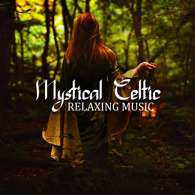 Mystical Celtic Relaxing Music