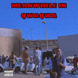 Meanwhile in Qwaqwa