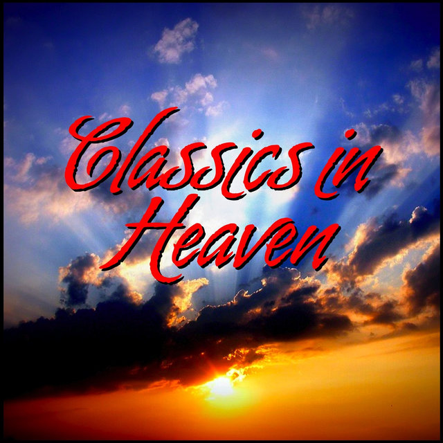 Classics in Heaven