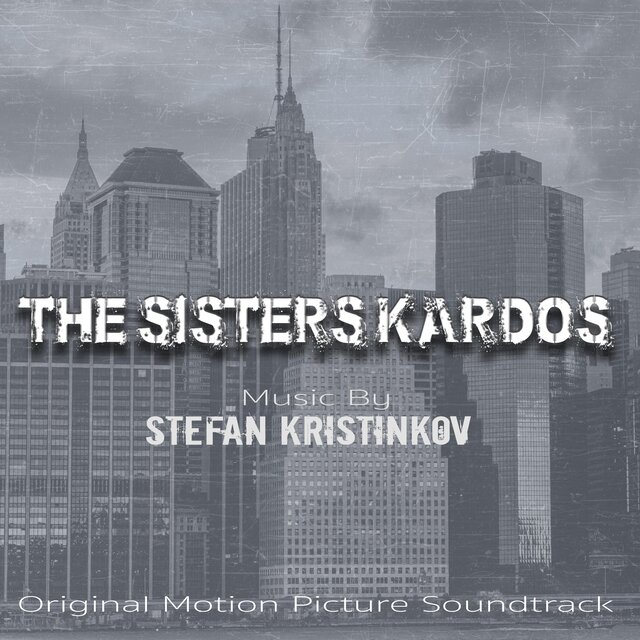 Cover art for album The Sisters Kardos (Official Motion Picture Soundtrack) by Stefan Kristinkov