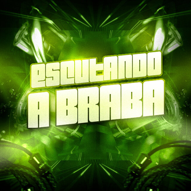 Escutando a Braba