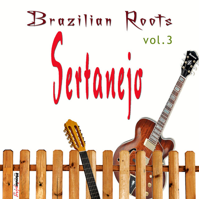 Brazilian Roots: Sertanejo Vol. 3