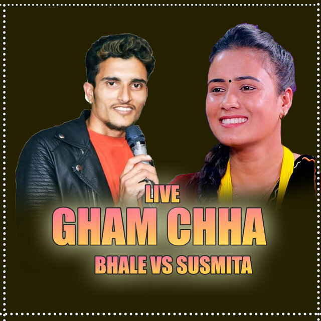 LIVE GHAM CHHA: BHALE VS SUSMITA