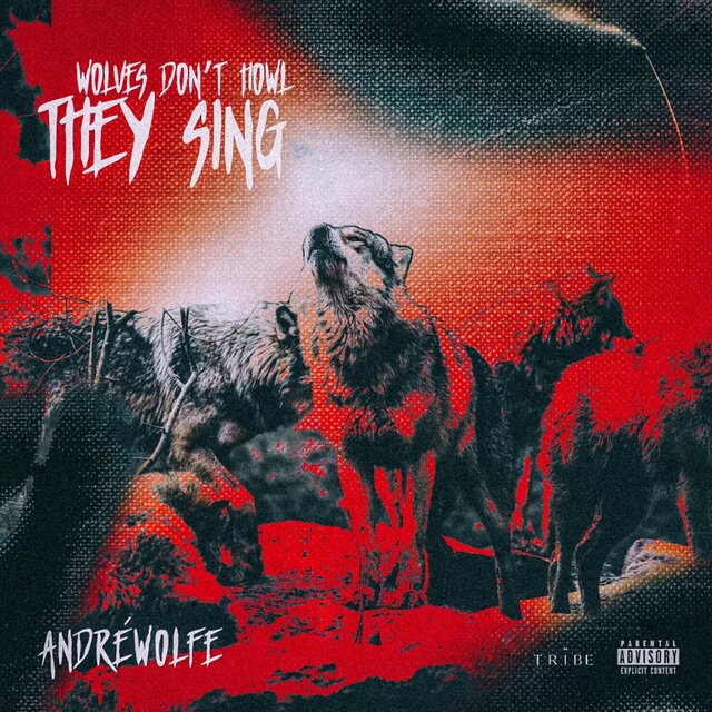 WOLVES DON'T HOWL THEY SING