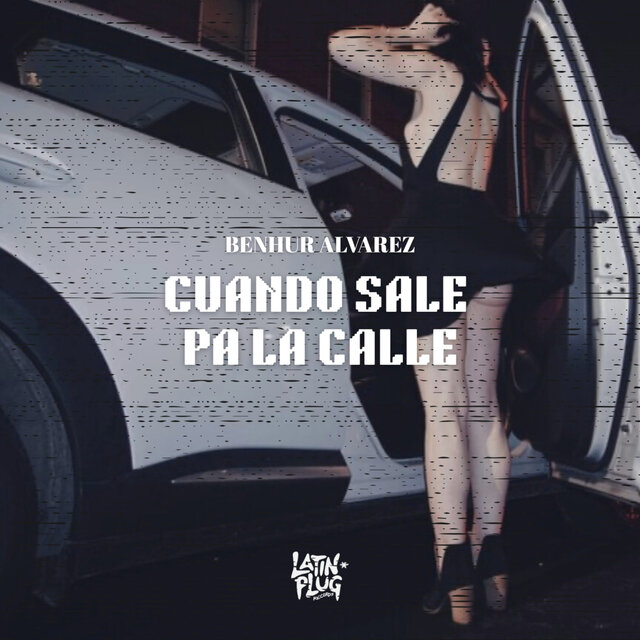 Cuando Sale Pa' La Calle