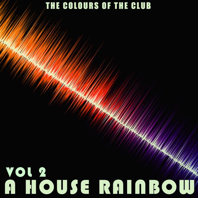 A House Rainbow - Vol.2