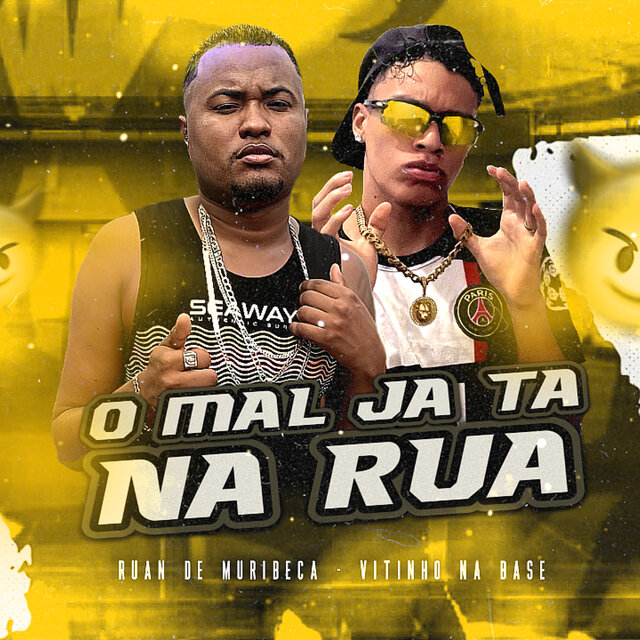 O Mal Já Tá na Rua