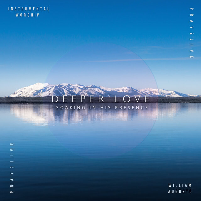 Deeper Love - Pray2Live