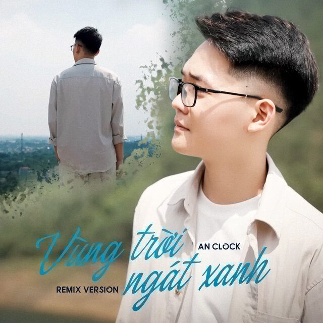 Vùng Trời Ngát Xanh (Remix)