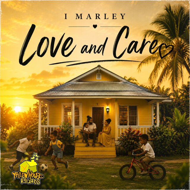 Cover art for album Love and Care (feat. I Marley) by Deejay Yellow, I Marley