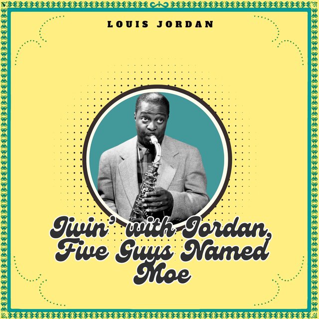 Jivin' with Jordan, Five Guys Named Moe
