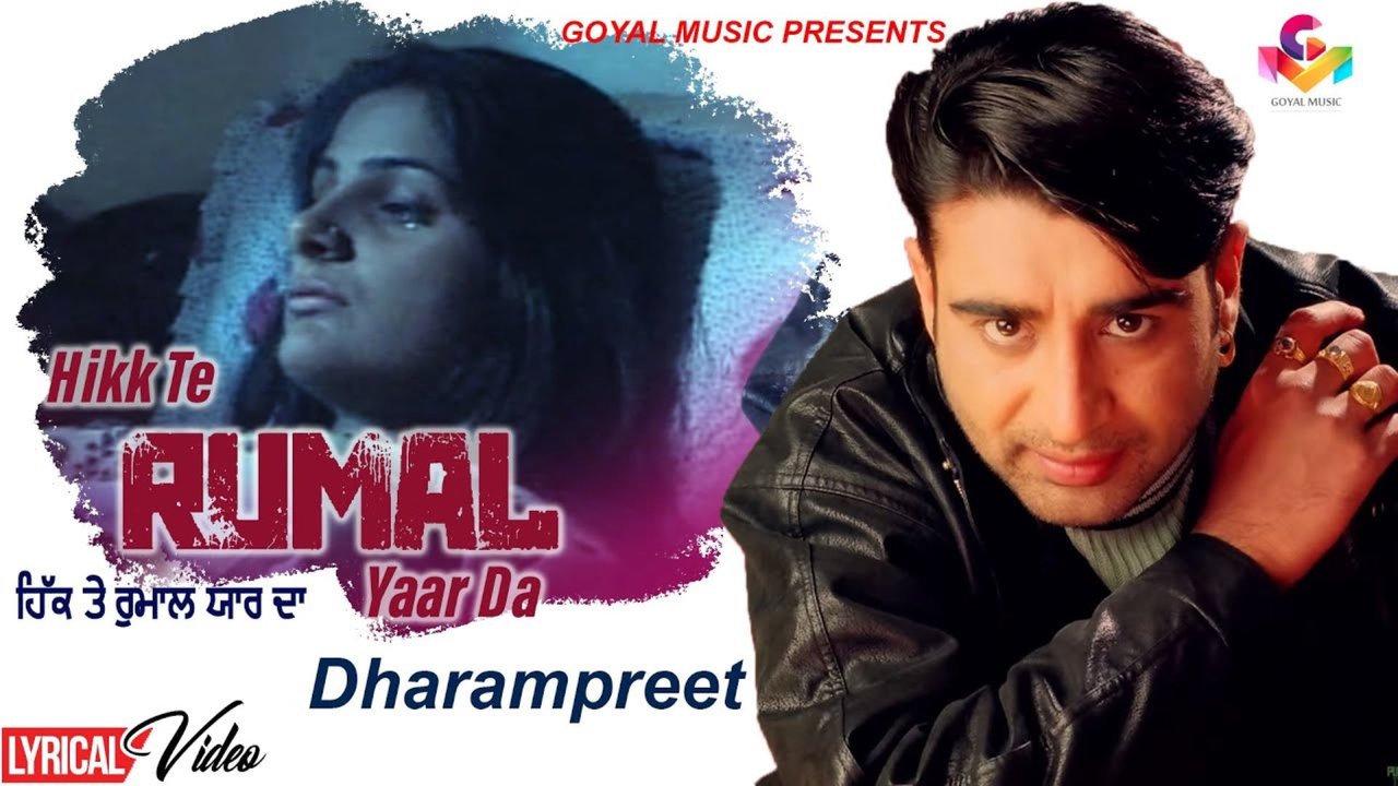 Hikk Te Rumal Yaar Da-Panjabi Video Song (Punjabi)