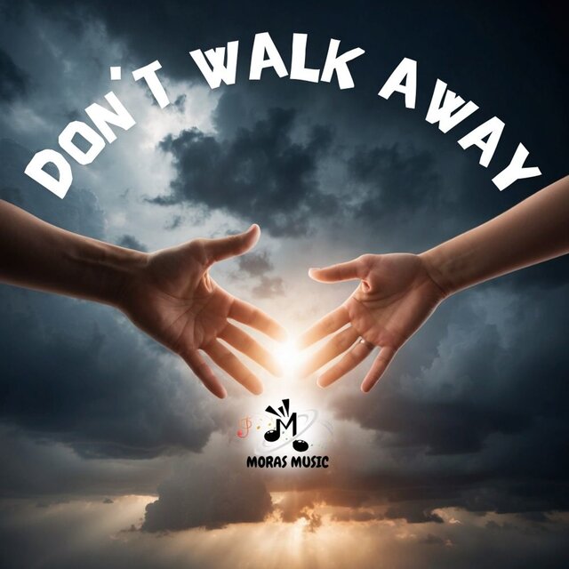 Don´t Walk Away