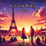 Cita en París, Pt. 2