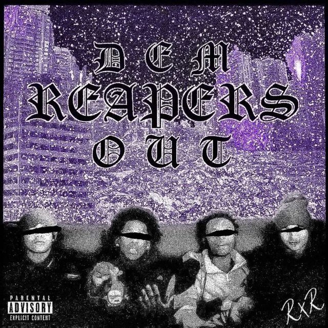 Dem Reapers Out