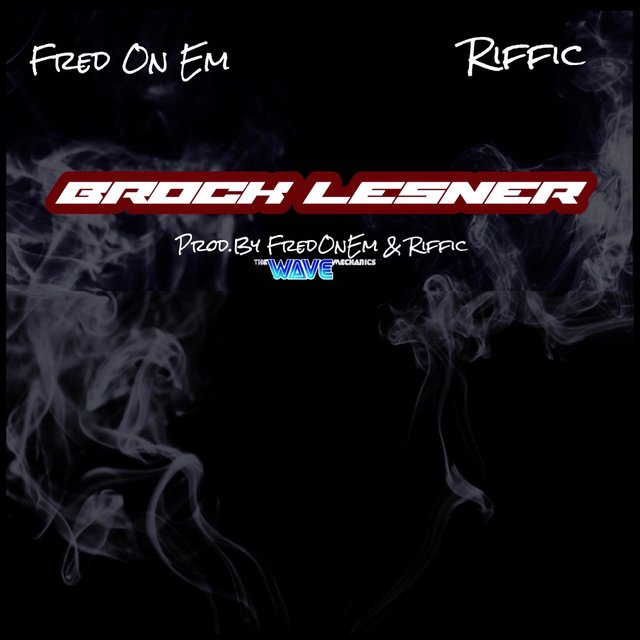 Brock Lesnar (feat. Riffic)