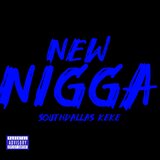 New Nigga