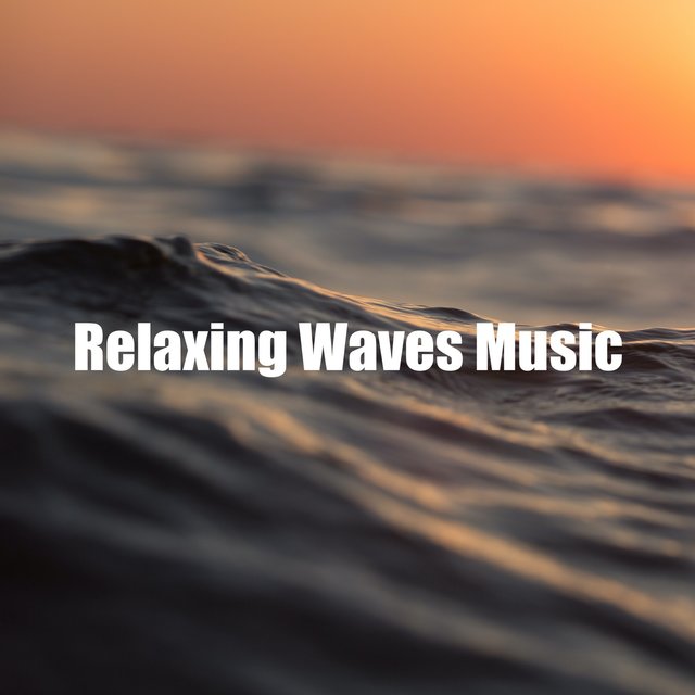 Relaxing Waves Music
