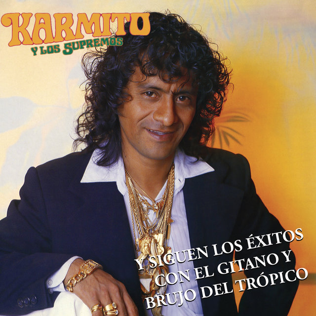 Y Siguen los Éxitos con el Gitano y Brujo del Trópico