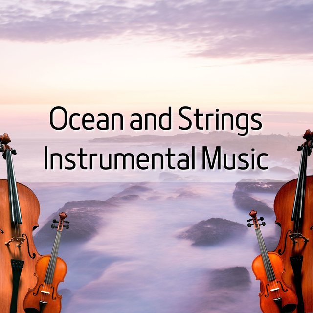 Ocean and Strings Instrumental Music