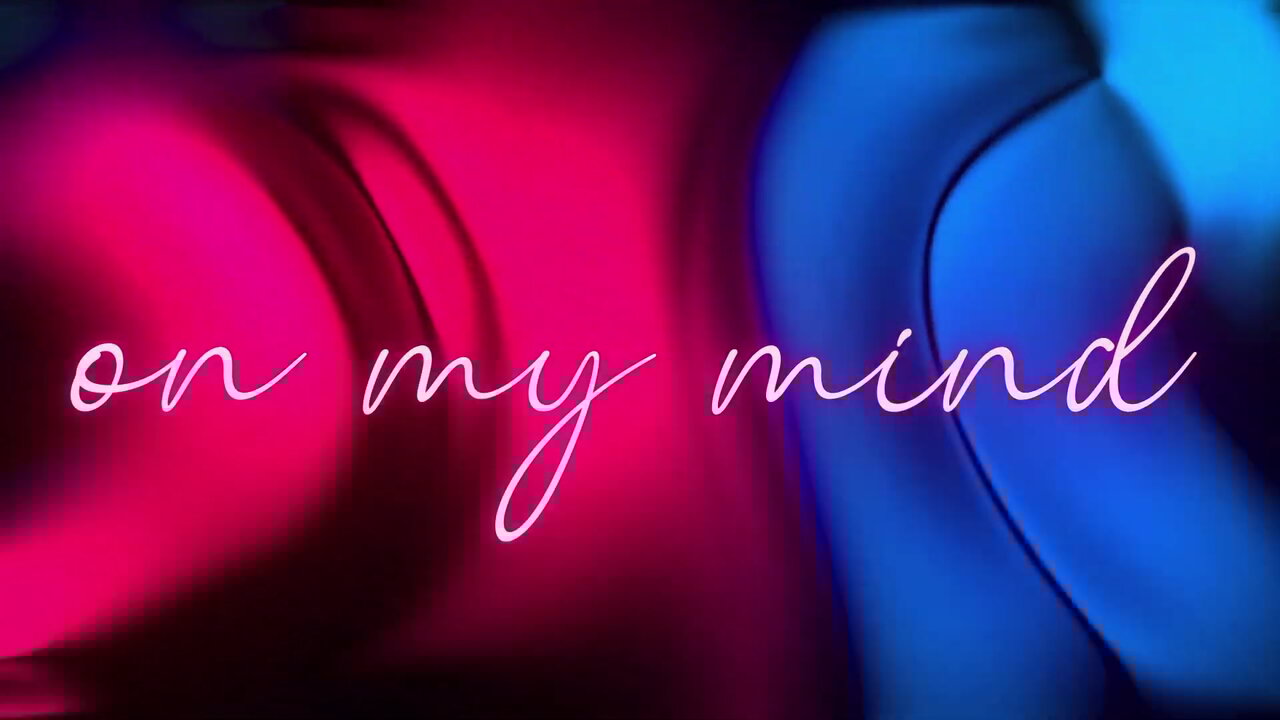 On My Mind