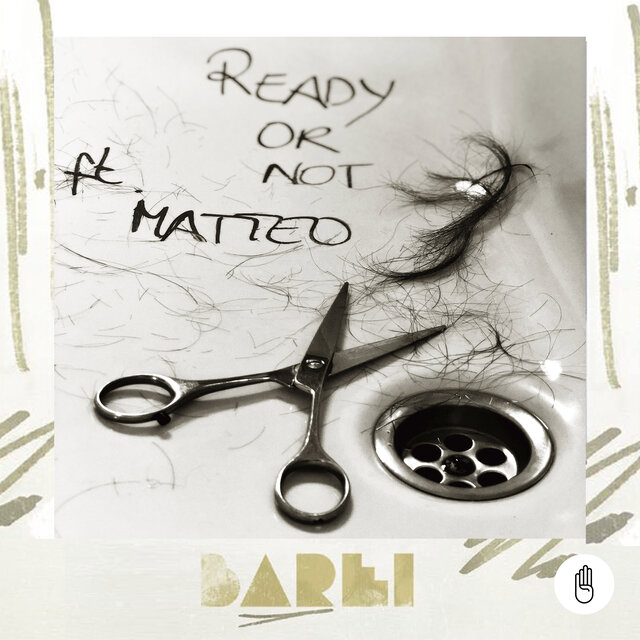 Ready Or Not (feat. Matteo)