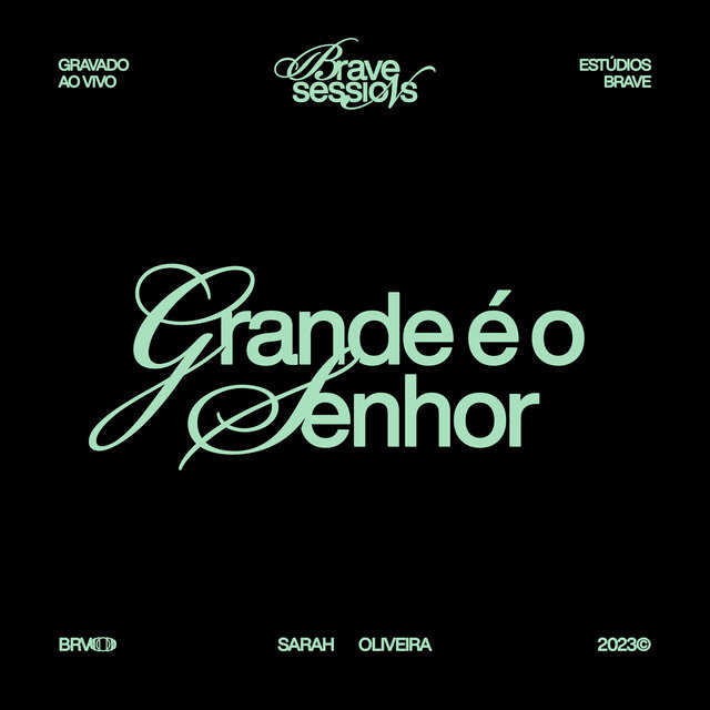 Grande É O Senhor • BRAVE Sessions (Ao Vivo)