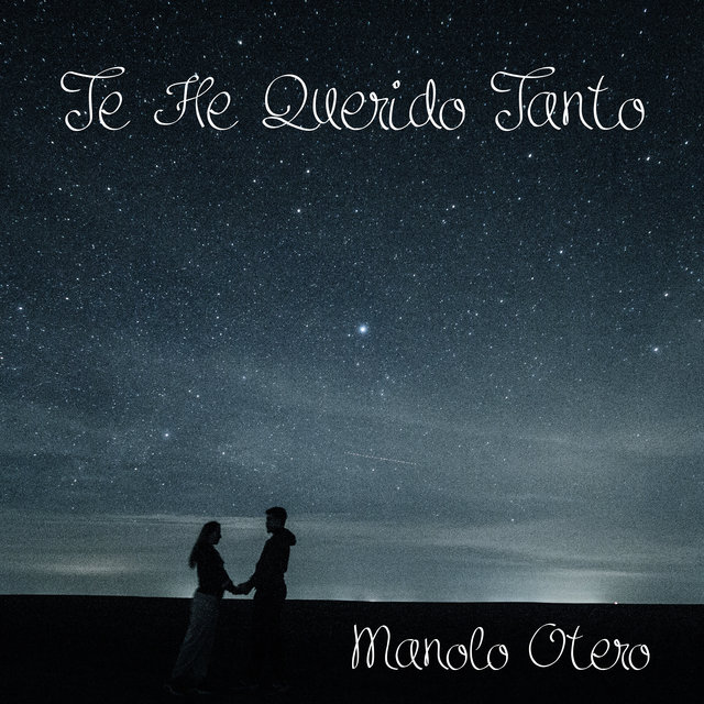 Te He Querido Tanto