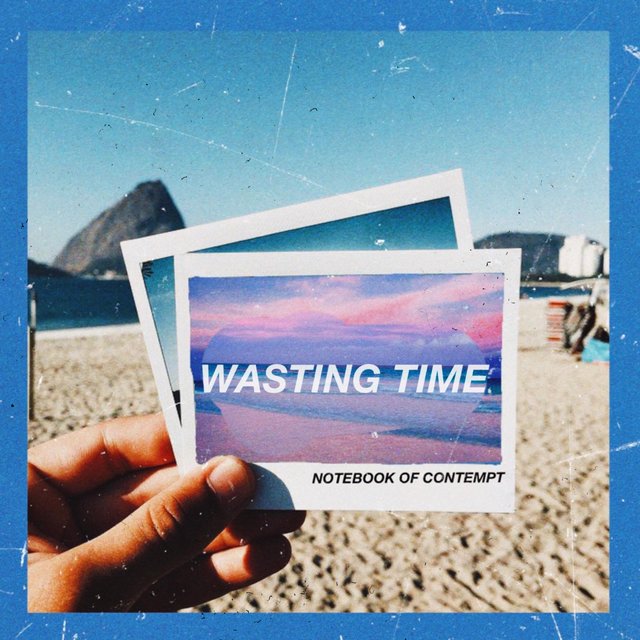 Wasting Time