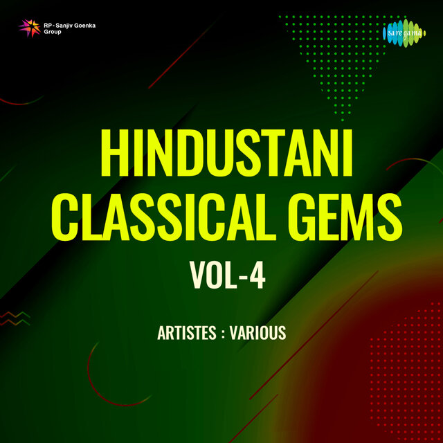 Hindustani Classical Gems, Vol. 4