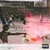 Dont Play With Us