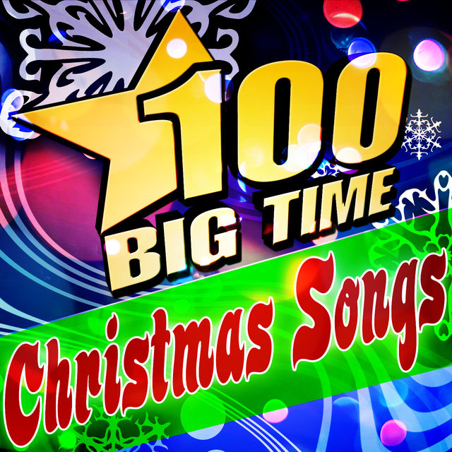 100 Big Time Christmas Songs