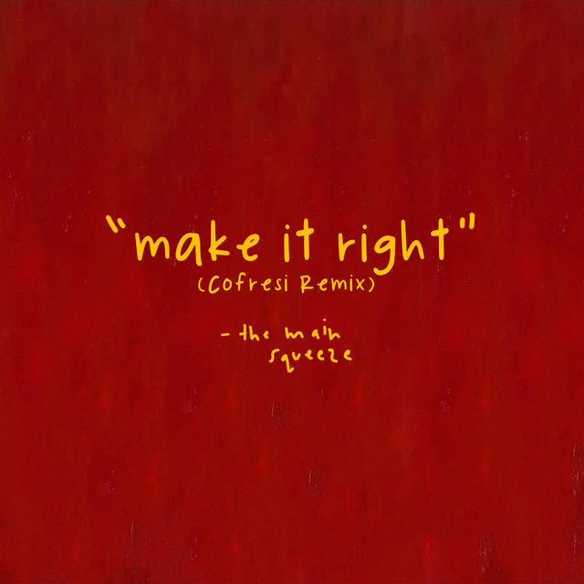 Make It Right (COFRESI Remix)