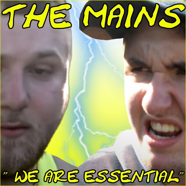 The Mains "We Are Essential"