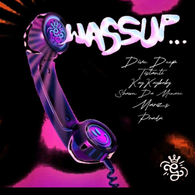Wassup (feat. Tisanti, Shawn Da Menace, KayKaybby, Marzs & Prada)