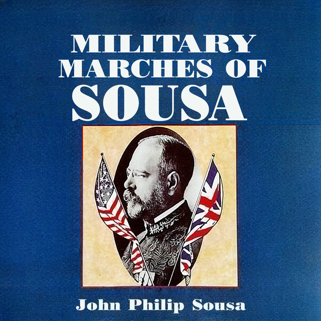 Military Marches of Sousa