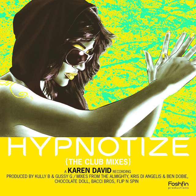 Hypnotize (The Club Mixes)